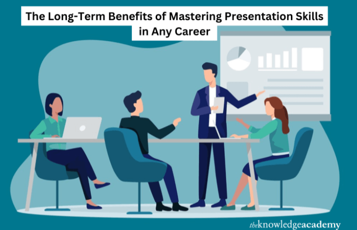 The Long-Term Benefits of Mastering Presentation Skills in Any Career